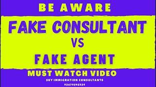 Fake Consultant|Fake Visa|How to Identify Fake Consultant|Visa Agent@skyimmigrationconsultants