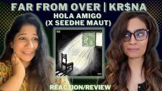 #4 FAR FROM OVER - HOLA AMIGO (@KRSNAOfficial x @SeedheMaut) REACTION/REVIEW!