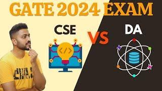 GATE-2024 CSE vs DA exam | Unbiased Talk | Honest Review