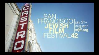 San Francisco Jewish Film Festival 42: Festival Trailer