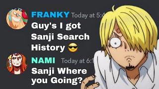 Franky got Sanji Search History | One Piece discord server