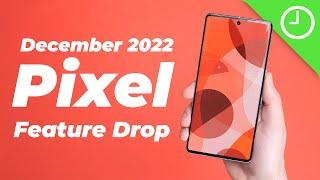 December 2022 Pixel Feature Drop: Top new features!