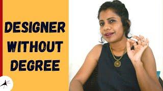 How To Be Fashion Designer Without Degree Or With Degree