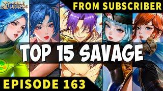 TOP 15 SAVAGE Moments Episode 163 ● Mobile Legends