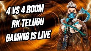 RK Telugu Gaming Is Live 4 VS 4 Rooms Telugu Free Fire MAX : 