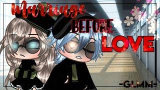 Marriage before Love ||GLMM|| Gacha life mini movie|| Original?