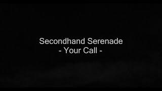 Your Call - Secondhand Serenade Lyrics