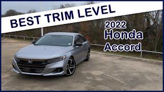 2022 Honda Accord - Which Trim Level Do We Recommend?