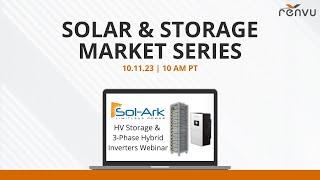 Solar & Storage Market Series with Sol-Ark (HV Commercial Storage) | RENVU