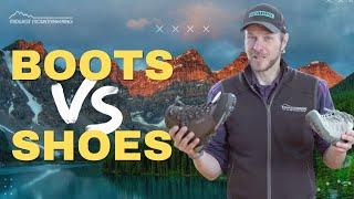 Hiking Boots vs. Shoes | Which is right for you?