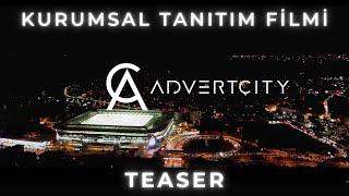 Martı Film "Advertcity " Kurumsal Tanıtım Filmi | Teaser