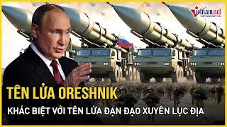 Sự thật về tên lửa Oreshnik Nga vừa phóng vào Ukraine, khác biệt giữa tên lửa siêu thanh và ICBM