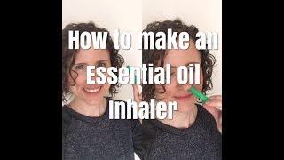 ESSENTIAL OIL INHALERS | DIY