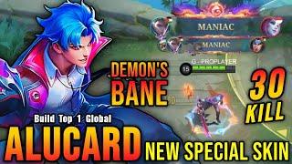 30 Kills + 2x MANIAC!! Demon's Bane Alucard New SPECIAL Skin!! - Build Top 1 Global Alucard ~ MLBB