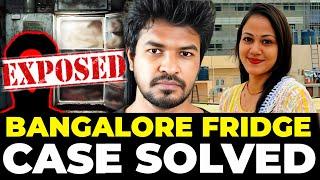 Bangalore Fridge Case Solved | Madan Gowri | Tamil | MG Squad 