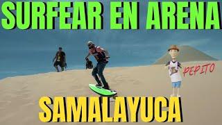 SURFEAR  EN ARENA ,EN DUNAS DE SAMALAYUCA CD JUAREZ