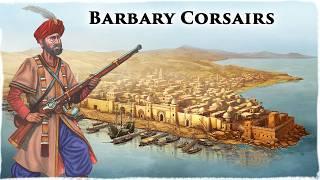 Barbary Pirates: The Masters of the Mediterranean Slave Trade 1500–1830