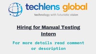 Software Jobs | Manual Testing Intern | Techlens Global  #Internship #softwarejobs #share