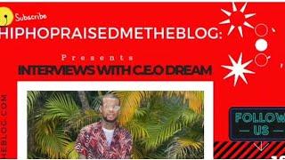 HIP HOP RAISED ME THE BLOG PRESENTS: INTERVIEWS WITH C.E.O DREAM FT FLYLIFE CONFIDENCE