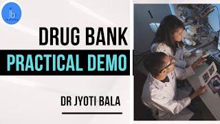 DrugBank Database With Practical Demo| Bioinformatics and Cheminformatics -Dr Jyoti Bala