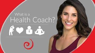 What is a Health Coach?