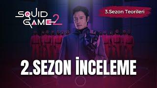 SQUID GAME 2. SEZON DETAYLI İNCELEME + 3. SEZON TEORİLERİ