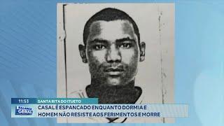 Santa Rita do Itueto: Casal é Espancado enquanto Dormia e Homem não Resiste aos Ferimentos e morre.