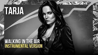 Tarja Turunen -  Walking in The Air (Instrumental)