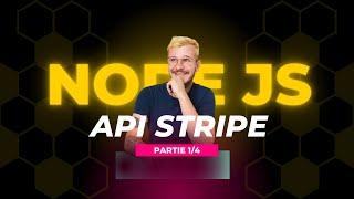 Paiement Stripe avec NodeJS & Express - 1/4 - Checkout session