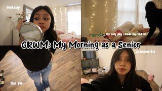 GRWM: My Morning Routine as a Senior in High School