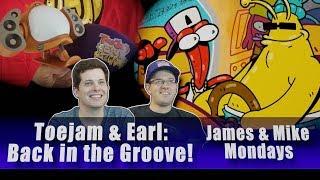 ToeJam & Earl: Back in the Groove - James and Mike Mondays