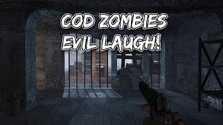 COD Zombies: Evil Laugh