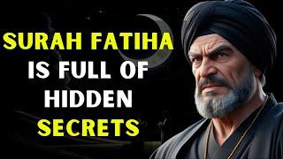 Hidden Secrets In SURAH FATIHA that will change your Life |Islamic Teachings