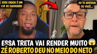 DEU RUIM PRO NETO| ZÉ ROBERTO DEU NO MEIO DO CRAQUE NETO AO VIVO EM UM PODCAST| Veja