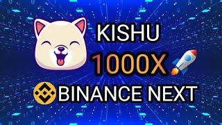 BIG BANG KISHU INU PRICE PREDICTION 2025 || BINANCE NEXT || 1000X SOON 