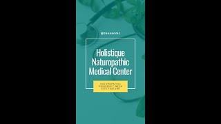 Naturopathic Residency Week 2023: Holistique Naturopathic Medical Center