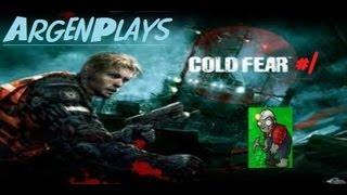 Cold Fear [Parte 1]- Con ArgenPlays