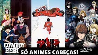 Os Animes mais inteligentes e complexos!