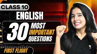 Class 10 Most Important Question | Top 30 Questions of First Flight | Divya Mam