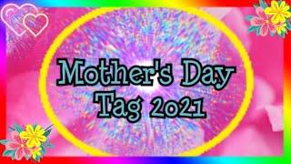 Mothers Day Tag 2021 | Happy Mothers Day | The Hoopes Family Network