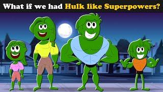 What if we had Hulk like Superpowers? + more videos | #aumsum #kids #science #education #whatif