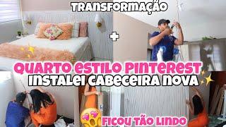 DECORANDO O APÊ | BOTAMOS A MÃO NA MASSA | INSTALAMOS A CABECEIRA NOVA | quarto estilo Pinterest 🫰