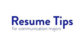 Resume Tips for Communication Majors