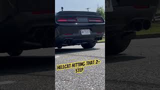 Hellcat hitting that 2-step