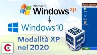 Installare Windows XP in macchina virtuale: "Modalità Windows XP" in Windows 10!