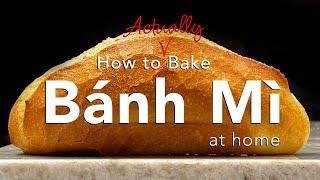 How to Actually Bake Bánh Mì at Home