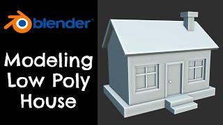 Modeling a low poly house | Blender 3.4 Tutorial