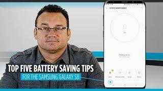 Top Five Samsung Galaxy S8 Battery Life Tips