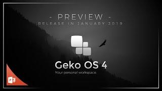 Geko OS 4 Preview - PowerPoint OS