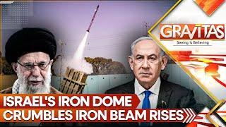 LIVE: As Iron Dome Crumbles, Israel Readies Iron Beam Laser Defence Against Iran | GRAVITAS